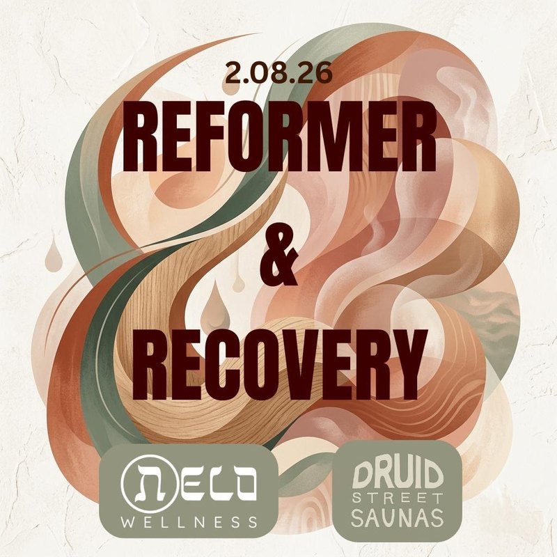 Reformer & Recovery. Nelo Wellness x Druid Street Saunas, 2 August 2026